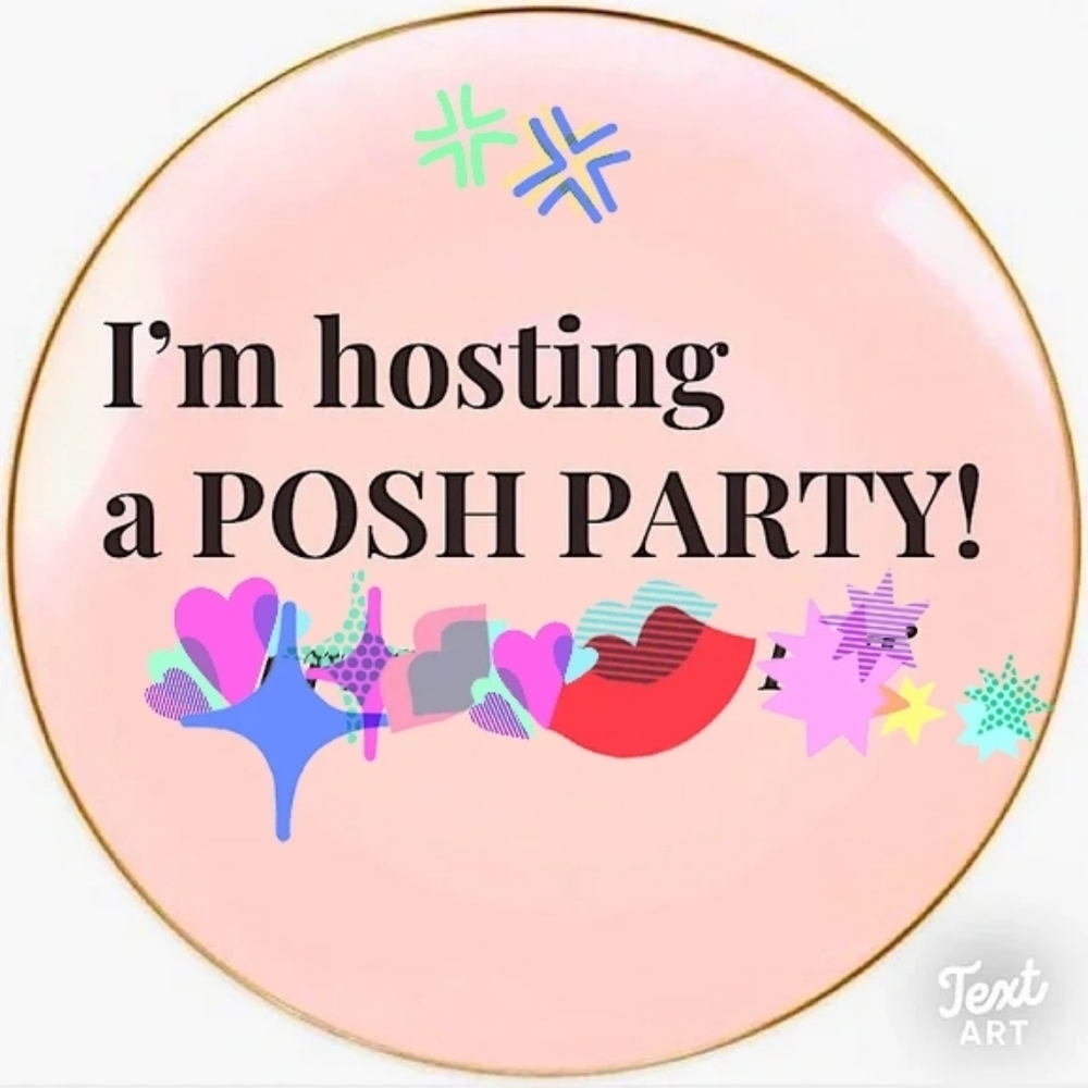 💕I'm🌟Hosting 🔊Posh👠Party👜